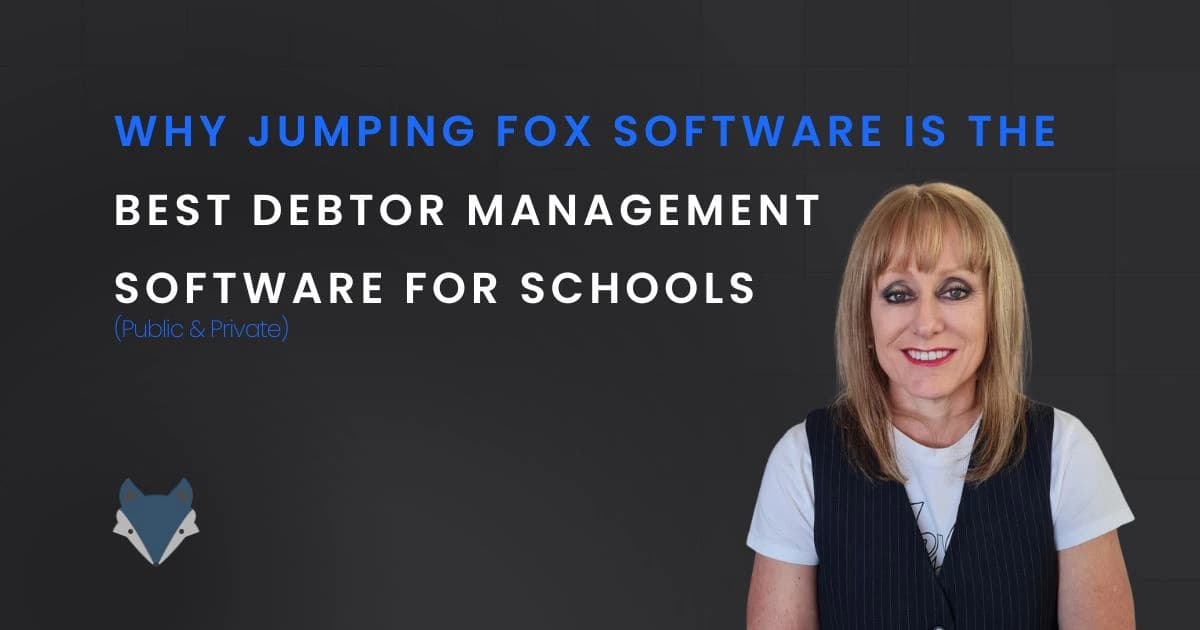 Why Jumping Fox Software Is the Best Debt Management Software for Schools