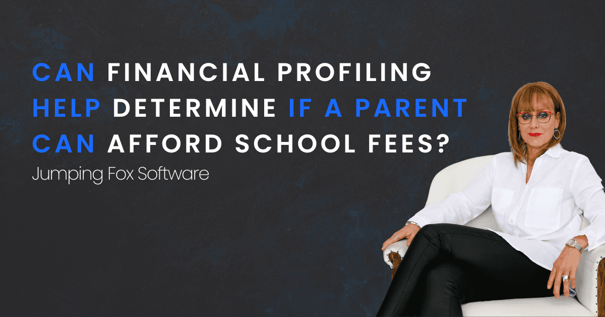 Can financial profiling help determine if a parent can afford school fees?